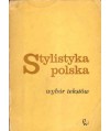 Stylistyka polska. Wybór tekstów