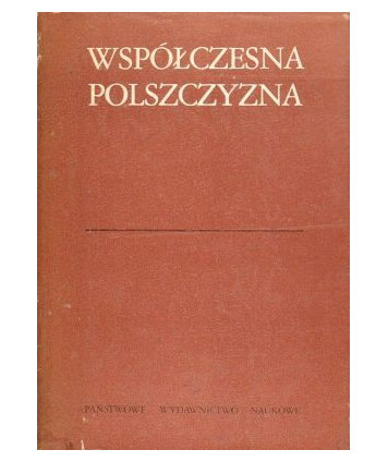 Współczesna polszczyzna. Wybór zagadnień