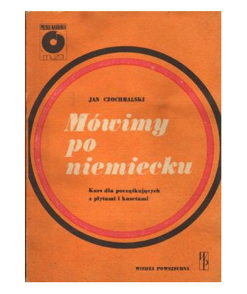 Mówimy po niemiecku. Kurs dla początkujących z płytami i kasetami