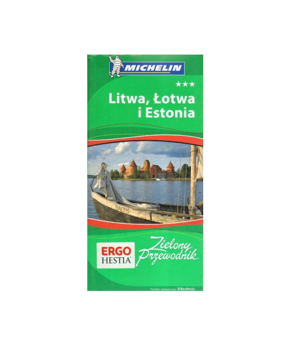 Litwa, Łotwa i Estonia. Zielony przewodnik