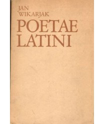 Poetae latini. Wybór tekstów poetyckich do nauki języka i literatury łacińskiej