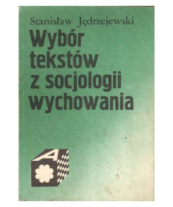 Wybór tekstów z socjologii wychowania