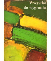 Wszystko do wygrania. Reportaże o wsi współczesnej