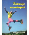 Rekreacja na wakacjach. Poradnik dla wychowawców kolonijnych, rodziców, organizatorów wypoczynku dla dzieci 7-12 lat
