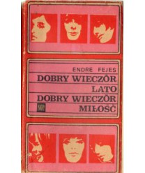 Dobry wieczór lato. Dobry wieczór miłość