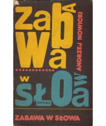Zabawa w słowa. Wybór satyr z lat 1933-1973