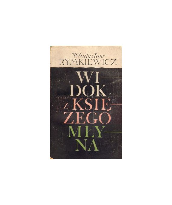 Widok z księżego młyna