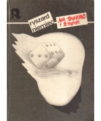 Na śmierć i życie