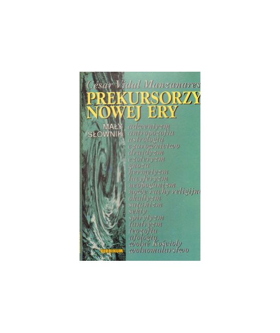 Prekursorzy nowej ery. Mały słownik