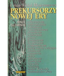 Prekursorzy nowej ery. Mały słownik