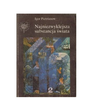 Najniezwyklejsza substancja świata