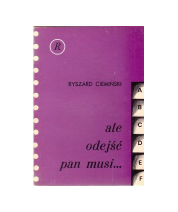 Ale odejść pan musi...