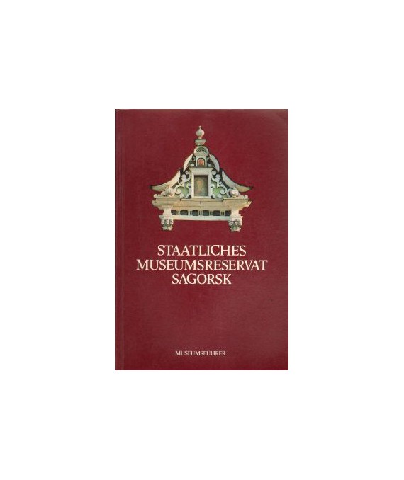 Staatliches MuseumSreservat Sagorsk