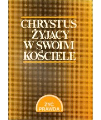 Chrystus żyjący w swoim kościele. Materiały katechetyczne