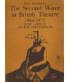 The Second Wave in British Theatre 1964-1973. Some Aspects of the Phenomenon