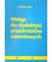 Wstęp do dydaktyki przedmiotów zawodowych