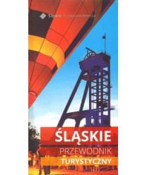 Śląskie. Przewodnik turystyczny
