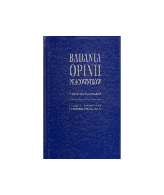 Badania opinii pracowników w praktyce zarządzania