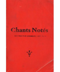Chants Notés. Sélection pour assemblées chrétiennes