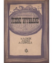 Pieśni wybrane na chór męski a cappella