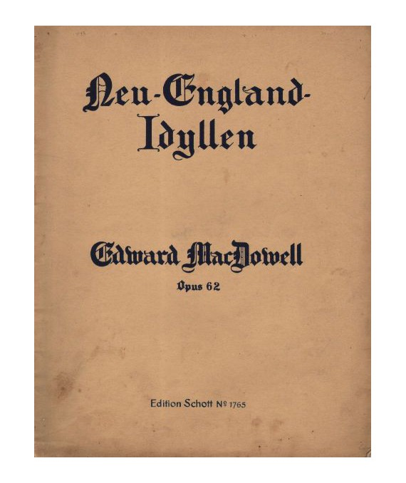 Neu-England-Idyllen für Pianoforte op.62