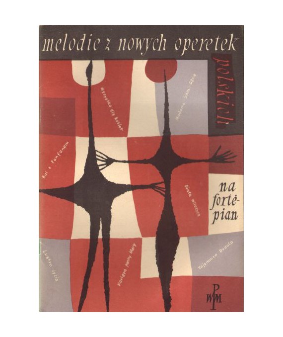 Melodie z nowych operetek polskich na fortepian