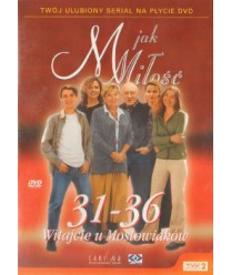 M jak Miłość (odc.31-36)