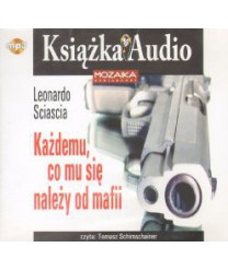 Każdemu, co mu się nalezy od mafii