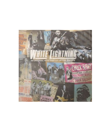 White Lightning. 20 Original Hits That Lit Up The Sixties