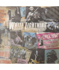 White Lightning. 20 Original Hits That Lit Up The Sixties