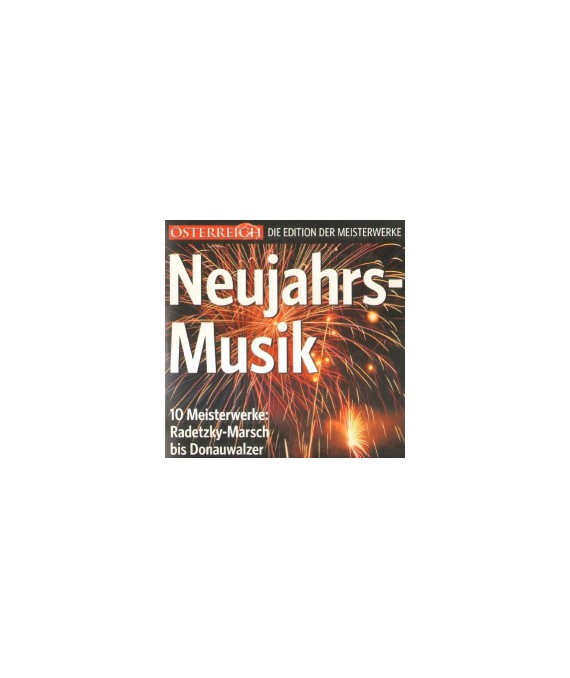 Neujahrs-Musik. 10 Meisterwerke: Radetzky-Marsch bis Donauwalzer