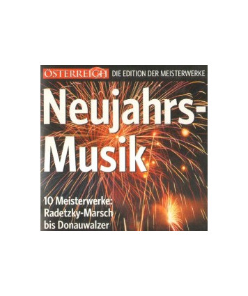 Neujahrs-Musik. 10 Meisterwerke: Radetzky-Marsch bis Donauwalzer