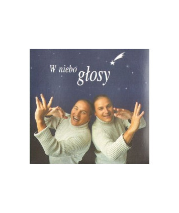W niebo głosy