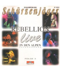 Rebelion in den Alpen. Live (2CD)