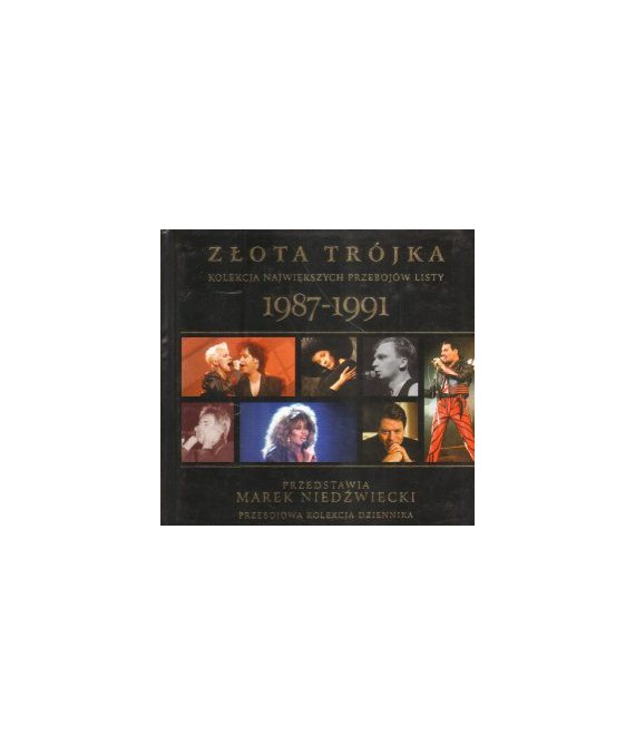 Złota Trójka. Kolekcja największych przebojów listy 1987-1991 cz.2