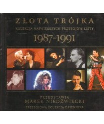Złota Trójka. Kolekcja największych przebojów listy 1987-1991 cz.2
