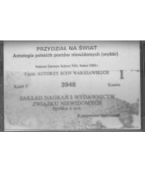 Przydział na świat. Antologia polskich poetów niewidomych (wybór)