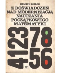 Z doświadczeń nad modernizacją nauczania początkowego matematyki