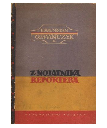 Z notatnika reportera. Reportaże, gawędy, opowiadania