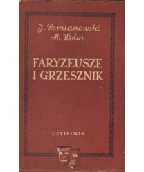 Faryzeusze i grzesznik. Komedia w 4 aktach