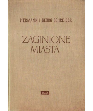 Zaginione miasta. Książka o chwale i upadku