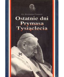 Ostatnie dni Prymasa Tysiąclecia