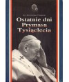 Ostatnie dni Prymasa Tysiąclecia