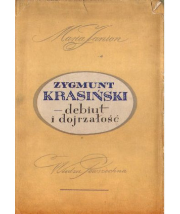 Zygmunt Krasiński debiut i dojrzałość