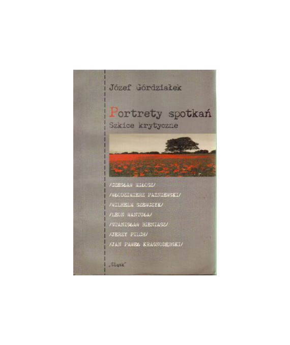 Portrety spotkań. Szkice krytyczne