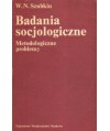 Badania socjologiczne. Metodologiczne problemy
