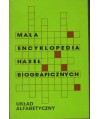 Mała encyklopedia haseł biograficznych. Układ alfabetyczny