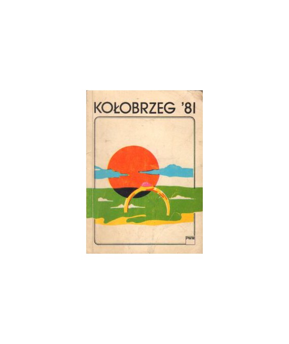 Kołobrzeg 81. Piosenki żołnierskie na głos z tekstem oraz funkcjami harmonicznymi