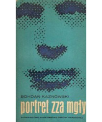 Portret zza mgły. Zapiski reportera