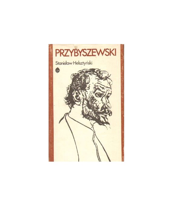 Przybyszewski. Opowieść biograficzna